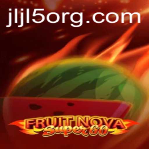 Unveiling the Excitement of FruitNovaSuper60: A Comprehensive Guide